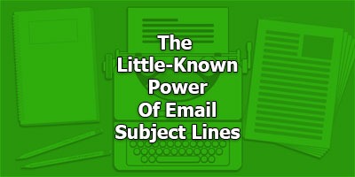 The Little-Known Power Of Email Subject Lines, With Donnie Bryant