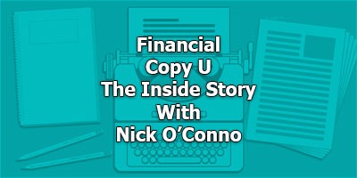 Financial Copy U - The Inside Story, With Nick O’Connor